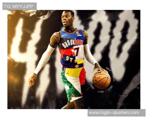 丹尼斯施罗德在NBA赛场上的崛起与挑战分析